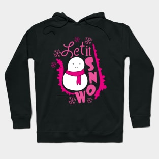 Let It Snow Happy Snowman Hoodie